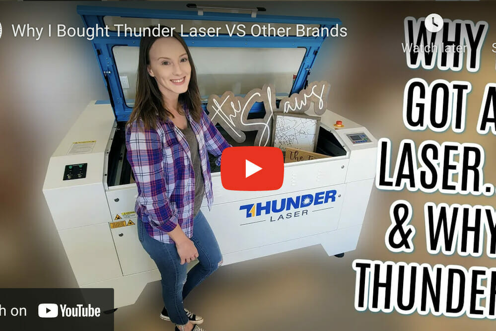 Why I Bought Thunder Laser vs. Other Brands